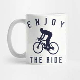 Enjoy The Ride Mug